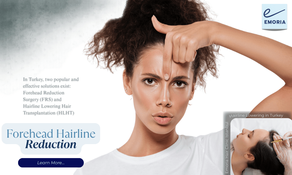 Forehead Reduction and Hairline Lowering